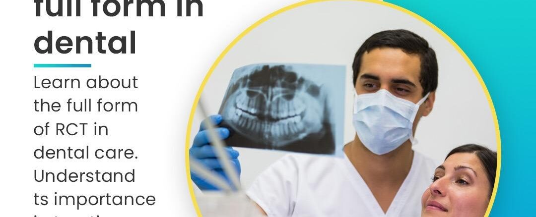 RCT full form in dental