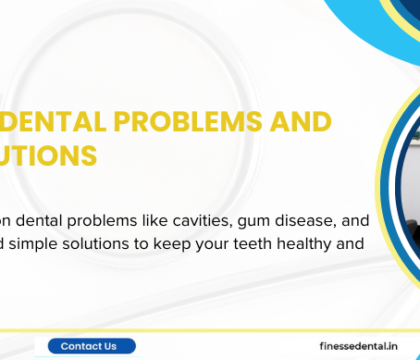 Dental Problems & Solutions